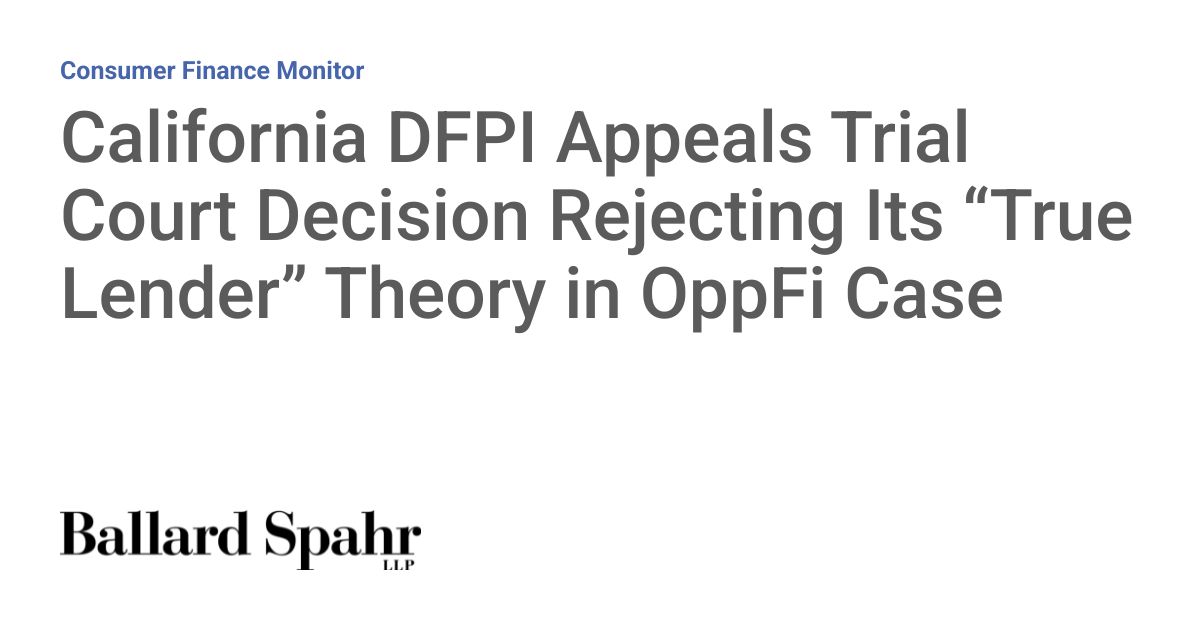 DFPI Appeals Loss in OppFi True Lender Case