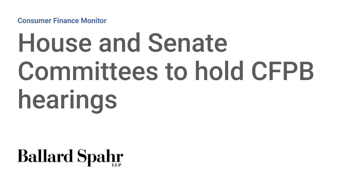 Vought Testifies for the First Time: CFPB Faces Congress July 15