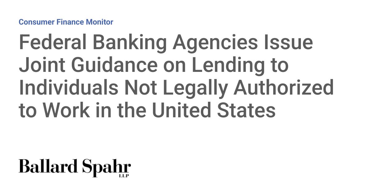 FDIC, OCC, NCUA Flag Risk on Non-Work-Authorized Borrowers