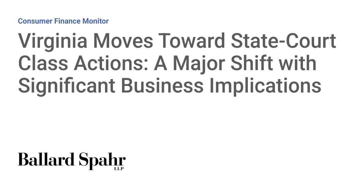 Passed: Virginia SB229 Adds Class Actions to State Courts